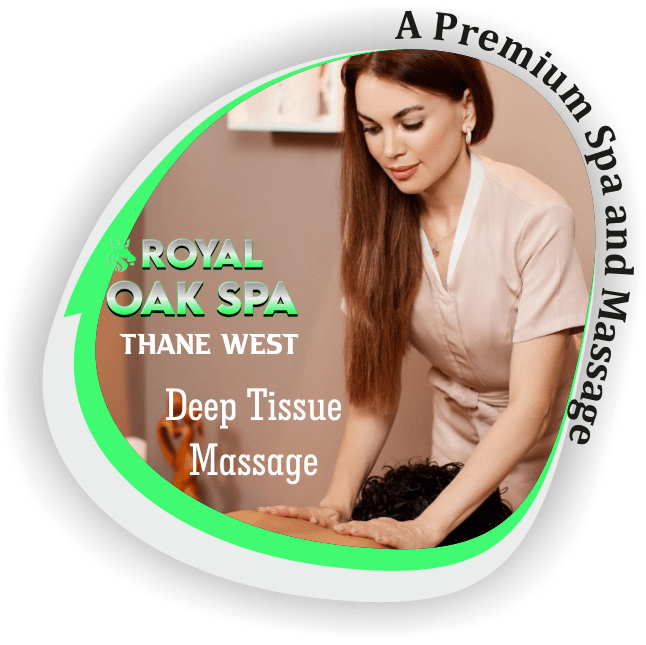 Deep Tissue Massage in Manpada Thane West